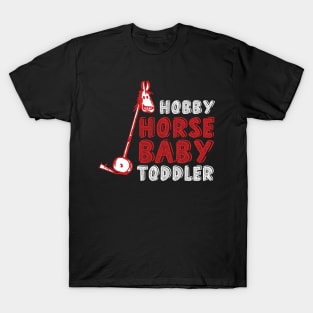 Hobby horse baby T-Shirt